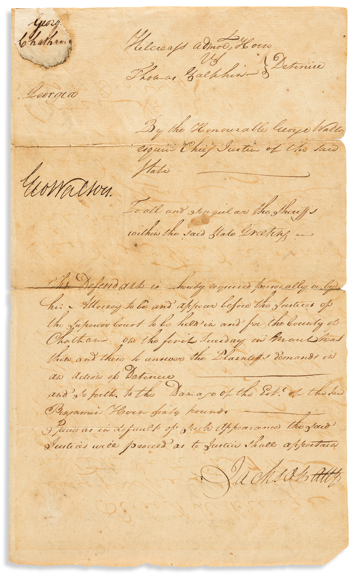WALTON, GEORGE. Document Signed, GeoWalton, as GA Chief Justice, a warrant ordering the appearance of Thomas Galphin before the Super